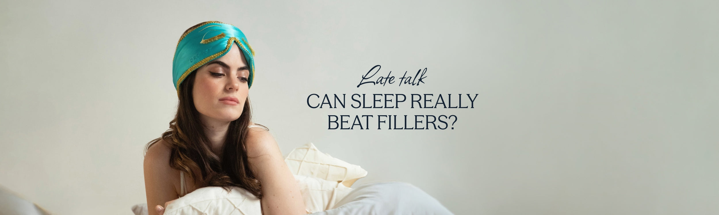 Can sleep really beat fillers?
